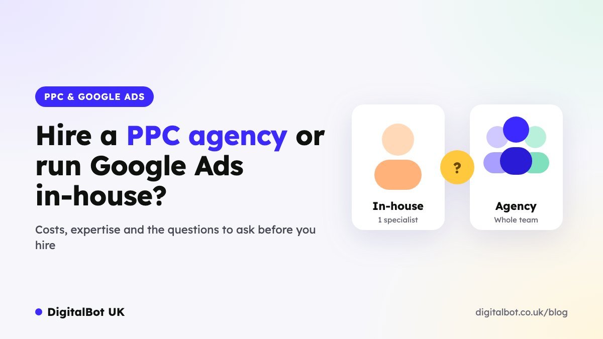 Hire a PPC agency or run Google Ads in-house - one specialist versus an agency team